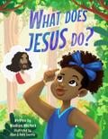 What Does Jesus Do?