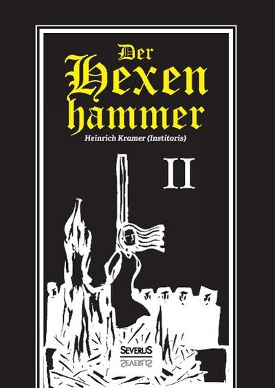 Der Hexenhammer. Tl.2. Tl.2