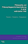 Philosophie und Philosophiegeschichtsschreibung in