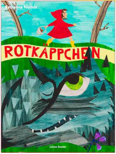 Rotkäppchen: Text nach Jacob und Wilhelm Grimm (Kinder- und Hausmärchen von 1812)