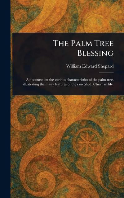 The Palm Tree Blessing