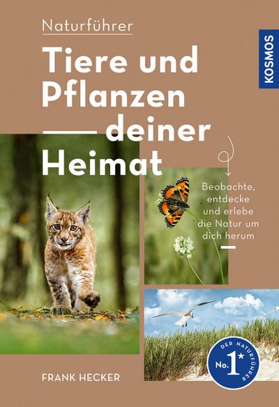 Naturführer Tiere und Pflanzen deiner Heimat