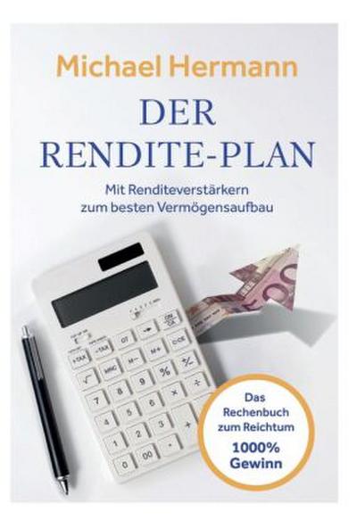 Der Rendite-Plan