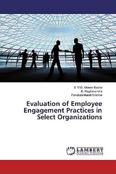 Evaluation of Employee Engagement Practices in Select Organizations