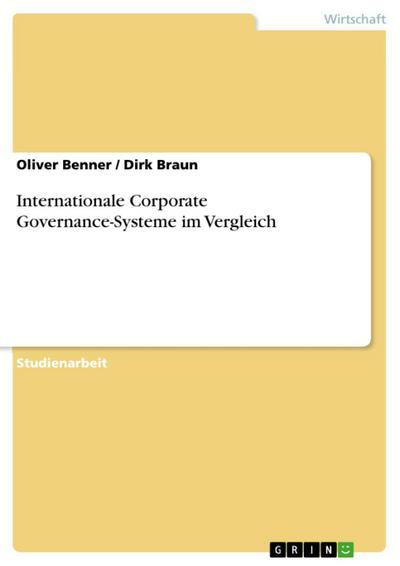 Internationale Corporate Governance-Systeme im Vergleich