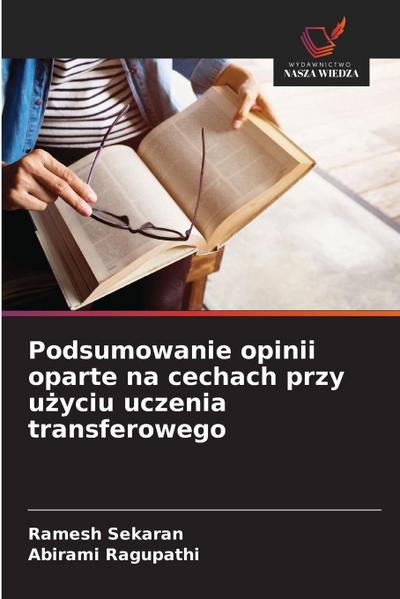 Podsumowanie opinii oparte na cechach przy u¿yciu uczenia transferowego