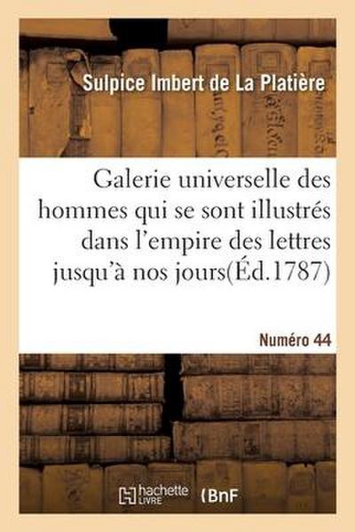 Galerie Universelle Des Hommes Qui Se Sont Illustrés Dans l’Empire Des Lettres
