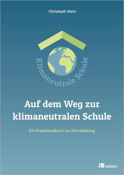 Auf dem Weg zur klimaneutralen Schule