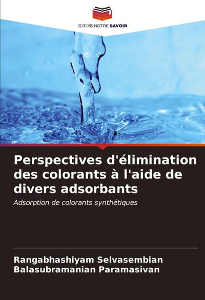 Perspectives d’élimination des colorants à l’aide de divers adsorbants