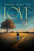HARD WAY TO LOVE