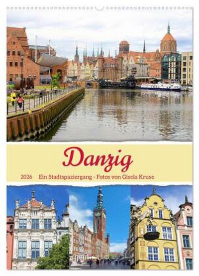 Danzig - Ein Stadtspaziergang (Wandkalender 2026 DIN A2 hoch), CALVENDO Monatskalender