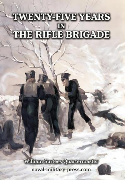 Twenty-Five Years in the Rifle Brigadee