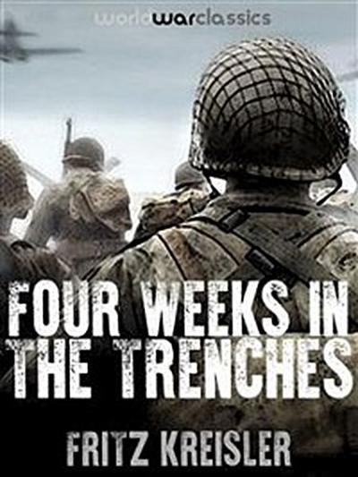 Four Weeks in the Trenches