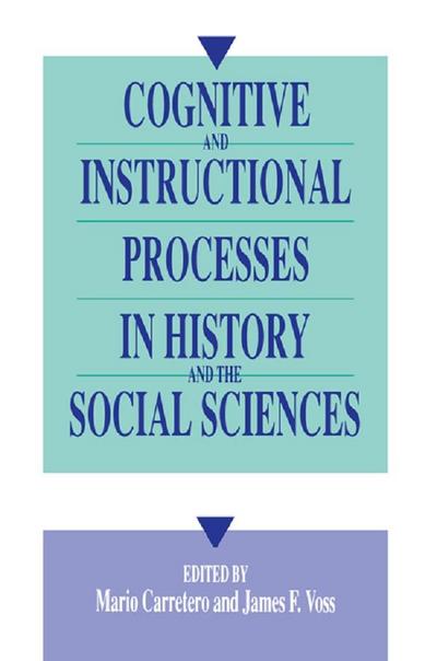 Cognitive and Instructional Processes in History and the Social Sciences