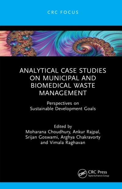 Analytical Case Studies on Municipal and Biomedical Waste Management