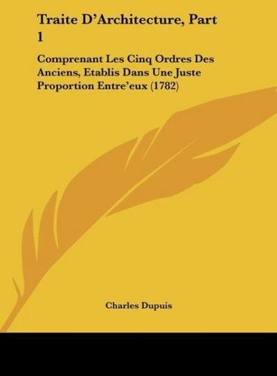 Traite D’Architecture, Part 1