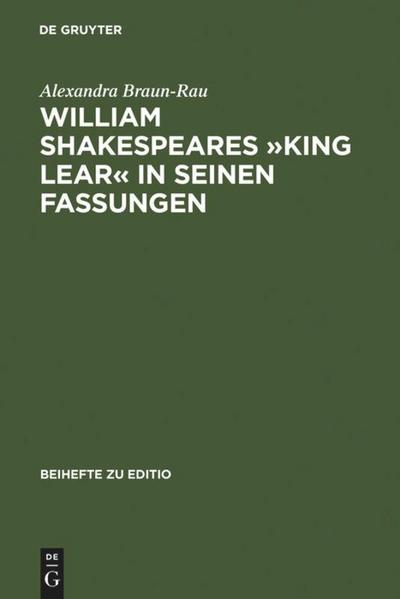 William Shakespeares ’King Lear’ in seinen Fassungen