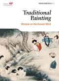 Traditional Painting: Window on the Korean Mind (Korea Essentials, #2)