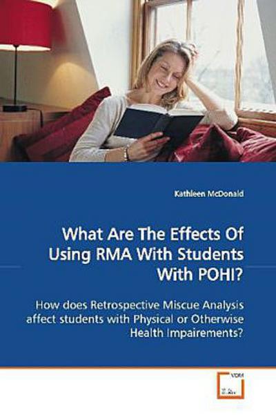 What Are The Effects Of Using RMA With Students With  POHI?