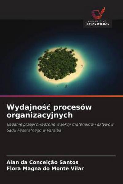Wydajno¿¿ procesów organizacyjnych