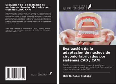 Evaluación de la adaptación de núcleos de circonio fabricados por sistemas CAD / CAM