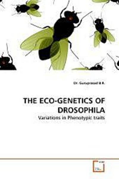THE ECO-GENETICS OF DROSOPHILA