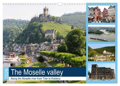 The Moselle valley - Along the Moselle river from Trier to Koblenz (Wall Calendar 2026 DIN A3 landscape), CALVENDO 12 Month Wall Calendar