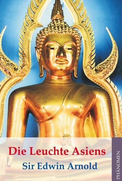 Die Leuchte Asiens - The Light of Asia