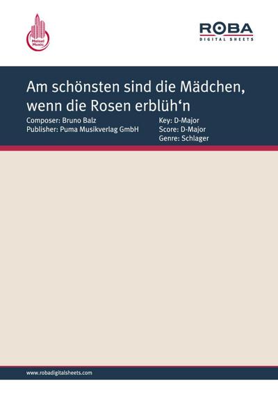 Am schönsten sind die Mädchen, wenn die Rosen erblüh’n