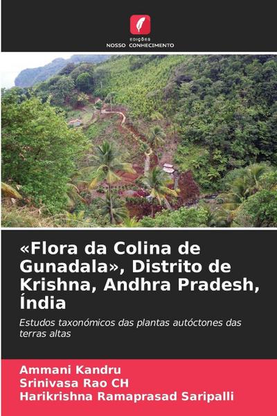 Flora da Colina de Gunadala, Distrito de Krishna, Andhra Pradesh, Índia