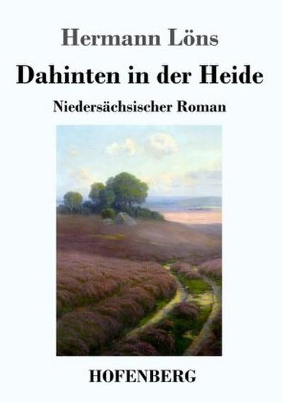 Dahinten in der Heide