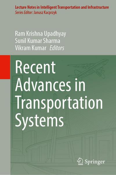 Recent Advances in Transportation Systems