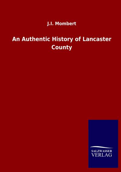 An Authentic History of Lancaster County