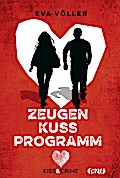 Kiss & Crime 1 - Zeugenkussprogramm