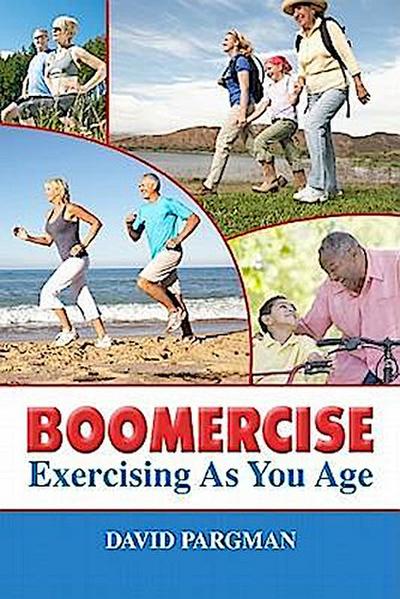 Boomercise: Exercising as You Age