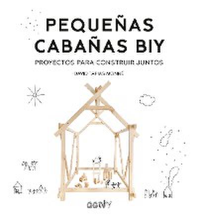 Pequeñas cabañas BIY