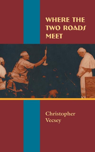 Where the Two Roads Meet