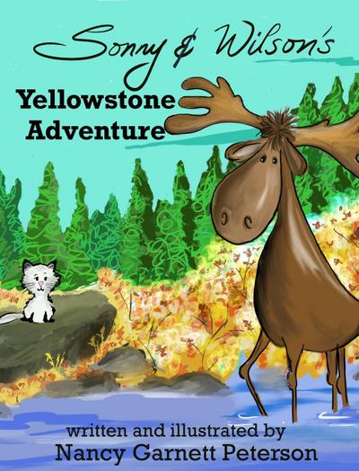 Sonny and Wilson’s Yellowstone Adventure