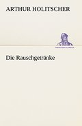 Die Rauschgetränke