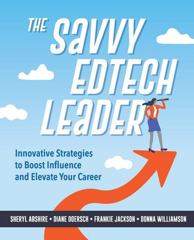 The Savvy Edtech Leader