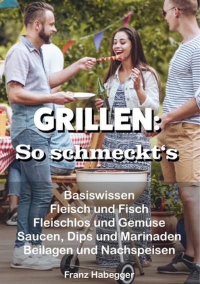 GRILLEN: So schmeckt’s
