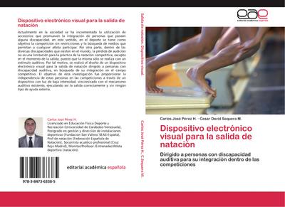 Dispositivo electrónico visual para la salida de natación