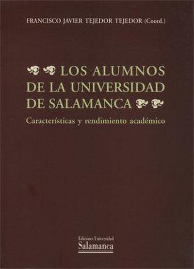 Los alumnos de la Universidad de Salamanca : características y rendimiento académico