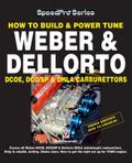 How To Build & Power Tune Weber & Dellorto DCOE, DCO/SP & DHLA Carburettors 3rd Edition