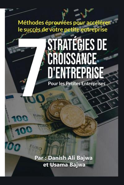 7 Stratégies De Croissance D’ Entreprises Pour Les Petites Entreprises