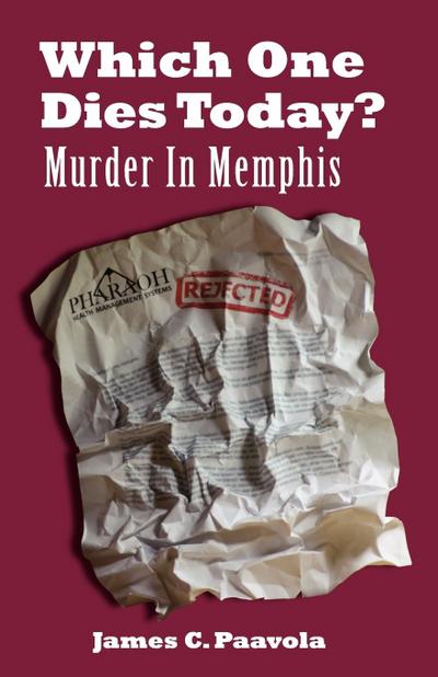 Which One Dies Today? Murder In Memphis