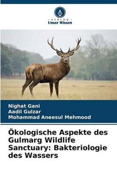 Ökologische Aspekte des Gulmarg Wildlife Sanctuary: Bakteriologie des Wassers