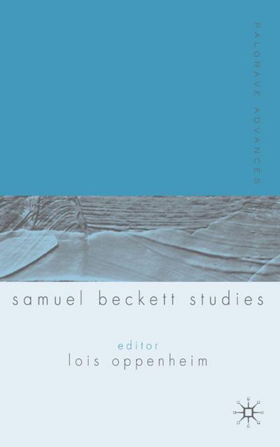 Palgrave Advances in Samuel Beckett Studies