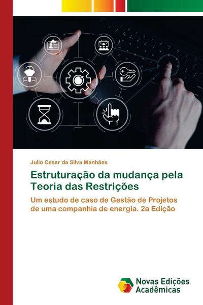 Estruturação da mudança pela Teoria das Restrições
