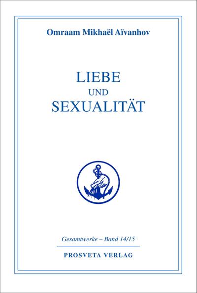Liebe und Sexualität